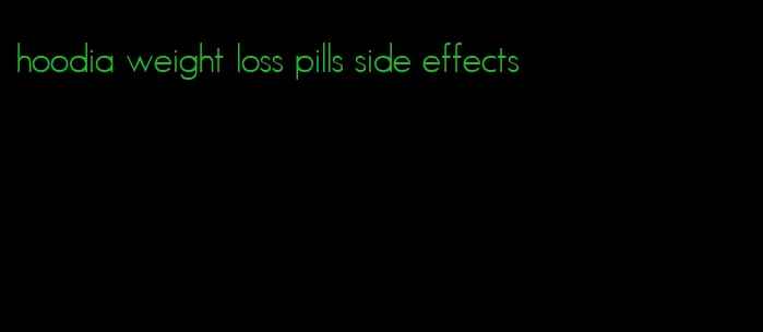 hoodia weight loss pills side effects