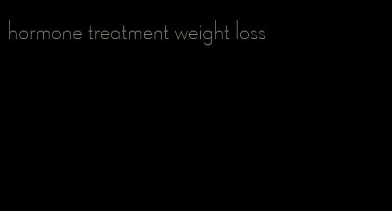 hormone treatment weight loss