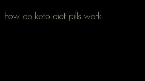 how do keto diet pills work