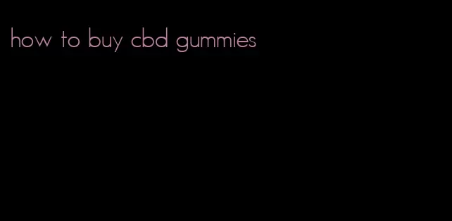 how to buy cbd gummies