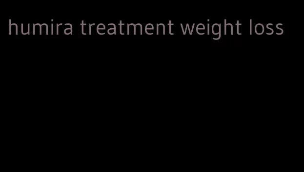 humira treatment weight loss