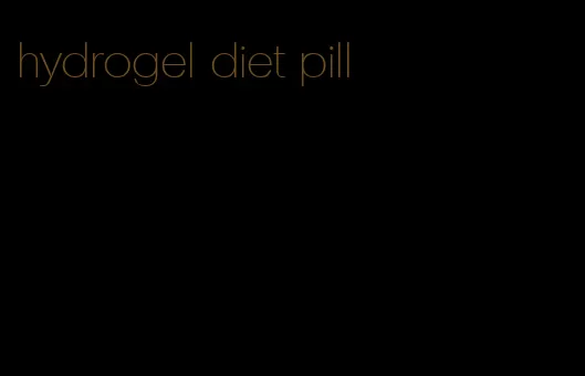 hydrogel diet pill