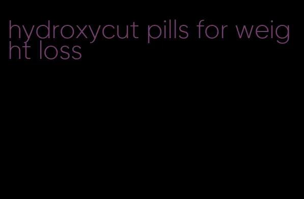 hydroxycut pills for weight loss