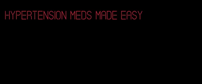 hypertension meds made easy