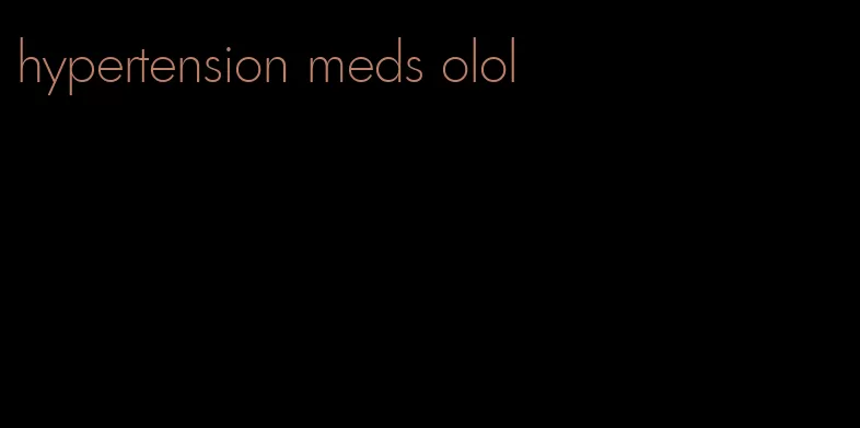 hypertension meds olol