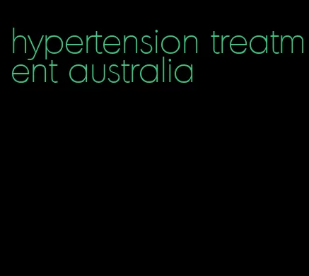 hypertension treatment australia