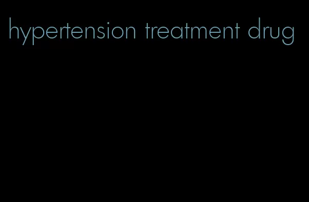 hypertension treatment drug