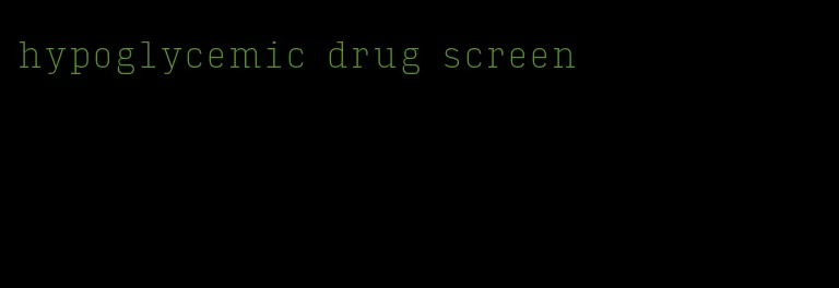 hypoglycemic drug screen