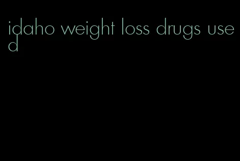 idaho weight loss drugs used