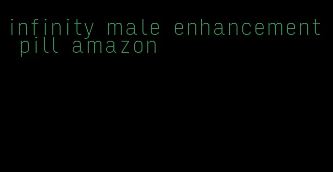 infinity male enhancement pill amazon