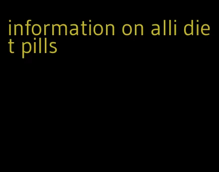 information on alli diet pills