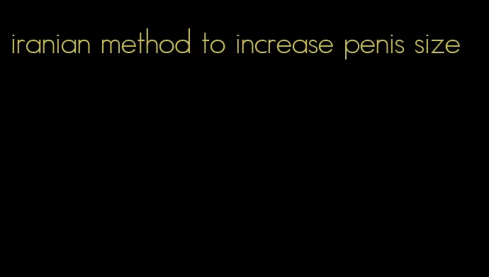 iranian method to increase penis size