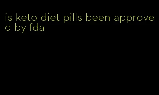 is keto diet pills been approved by fda