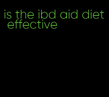 is the ibd aid diet effective