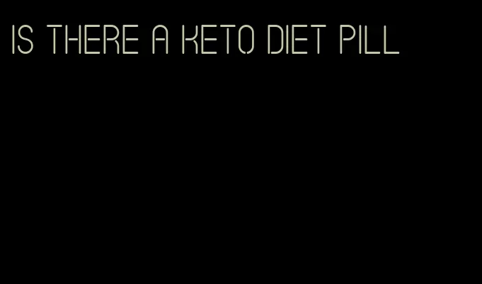 is there a keto diet pill