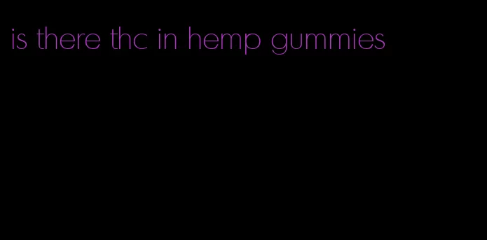 is there thc in hemp gummies