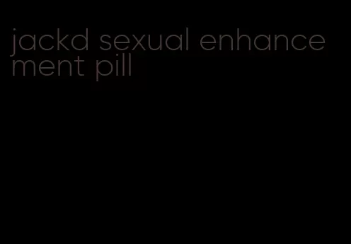 jackd sexual enhancement pill