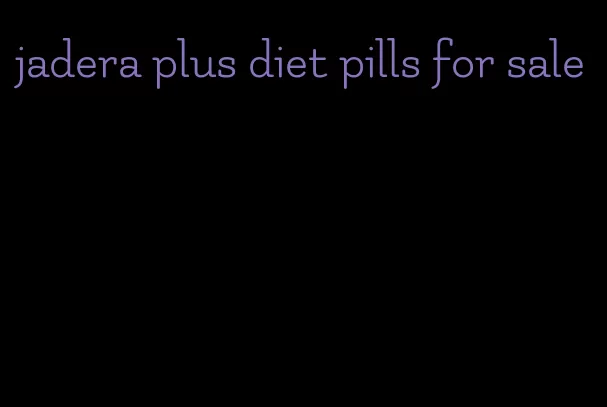 jadera plus diet pills for sale