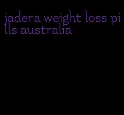 jadera weight loss pills australia