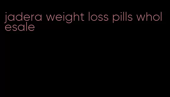 jadera weight loss pills wholesale