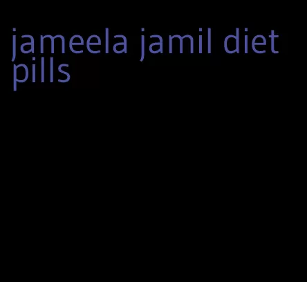 jameela jamil diet pills