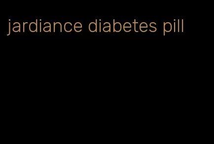 jardiance diabetes pill