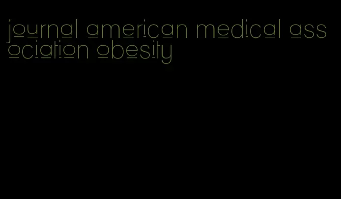 journal american medical association obesity