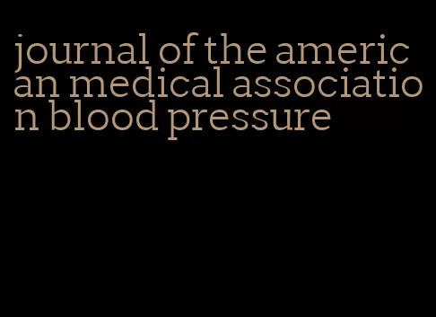 journal of the american medical association blood pressure