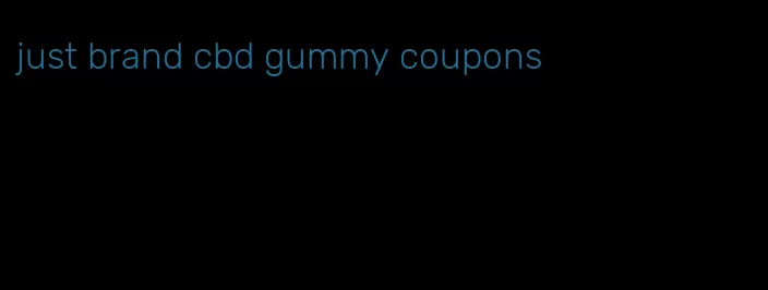 just brand cbd gummy coupons