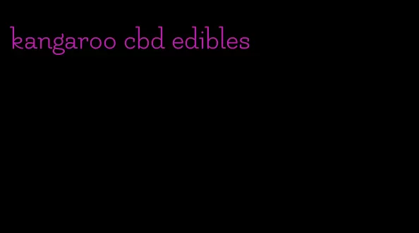 kangaroo cbd edibles