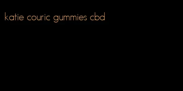 katie couric gummies cbd