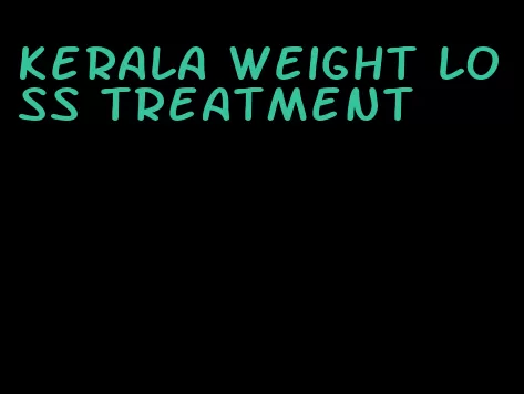 kerala weight loss treatment