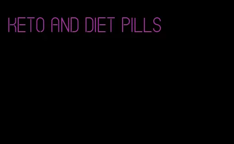 keto and diet pills