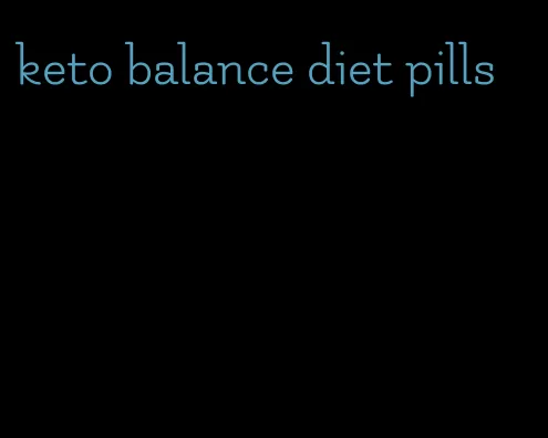 keto balance diet pills