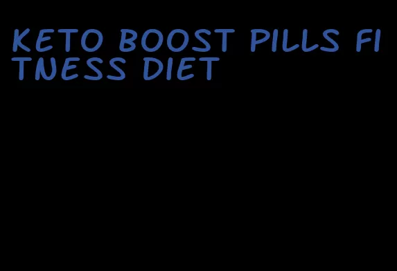 keto boost pills fitness diet