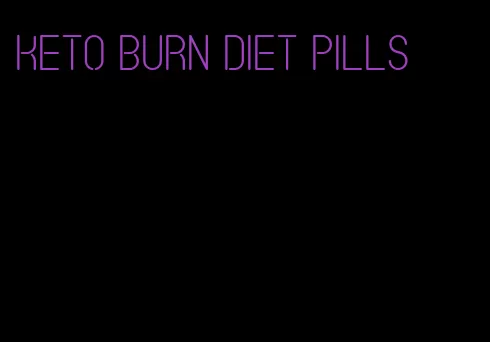 keto burn diet pills