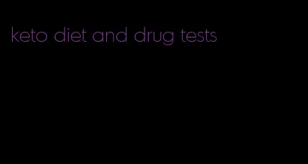 keto diet and drug tests