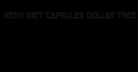 keto diet capsules dollar tree