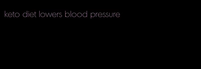 keto diet lowers blood pressure