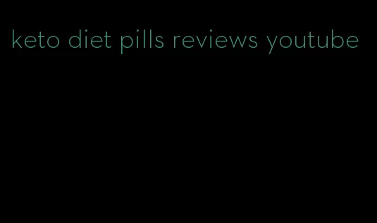 keto diet pills reviews youtube