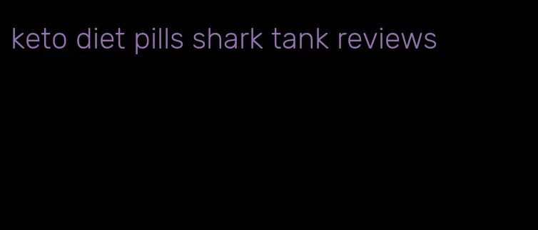 keto diet pills shark tank reviews