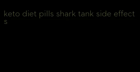 keto diet pills shark tank side effects