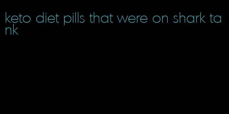 keto diet pills that were on shark tank