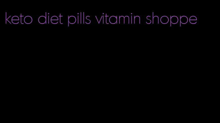 keto diet pills vitamin shoppe