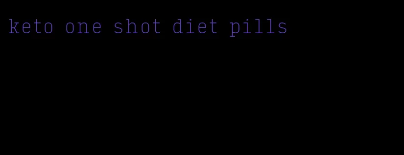 keto one shot diet pills