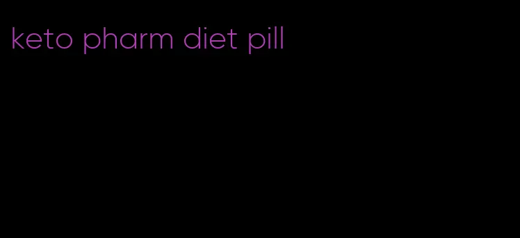 keto pharm diet pill