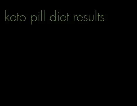 keto pill diet results