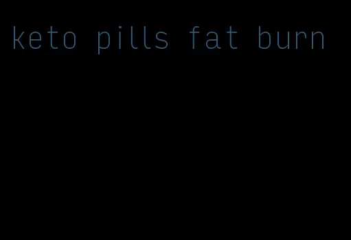 keto pills fat burn