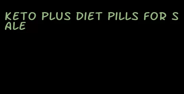 keto plus diet pills for sale