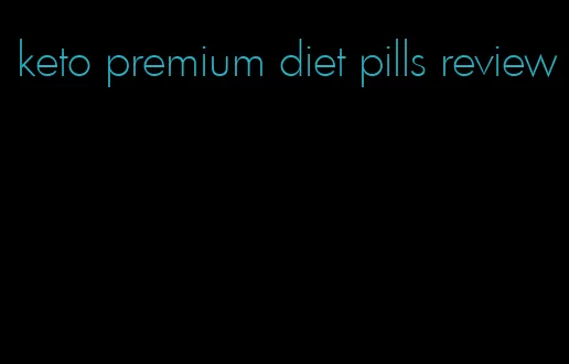 keto premium diet pills review